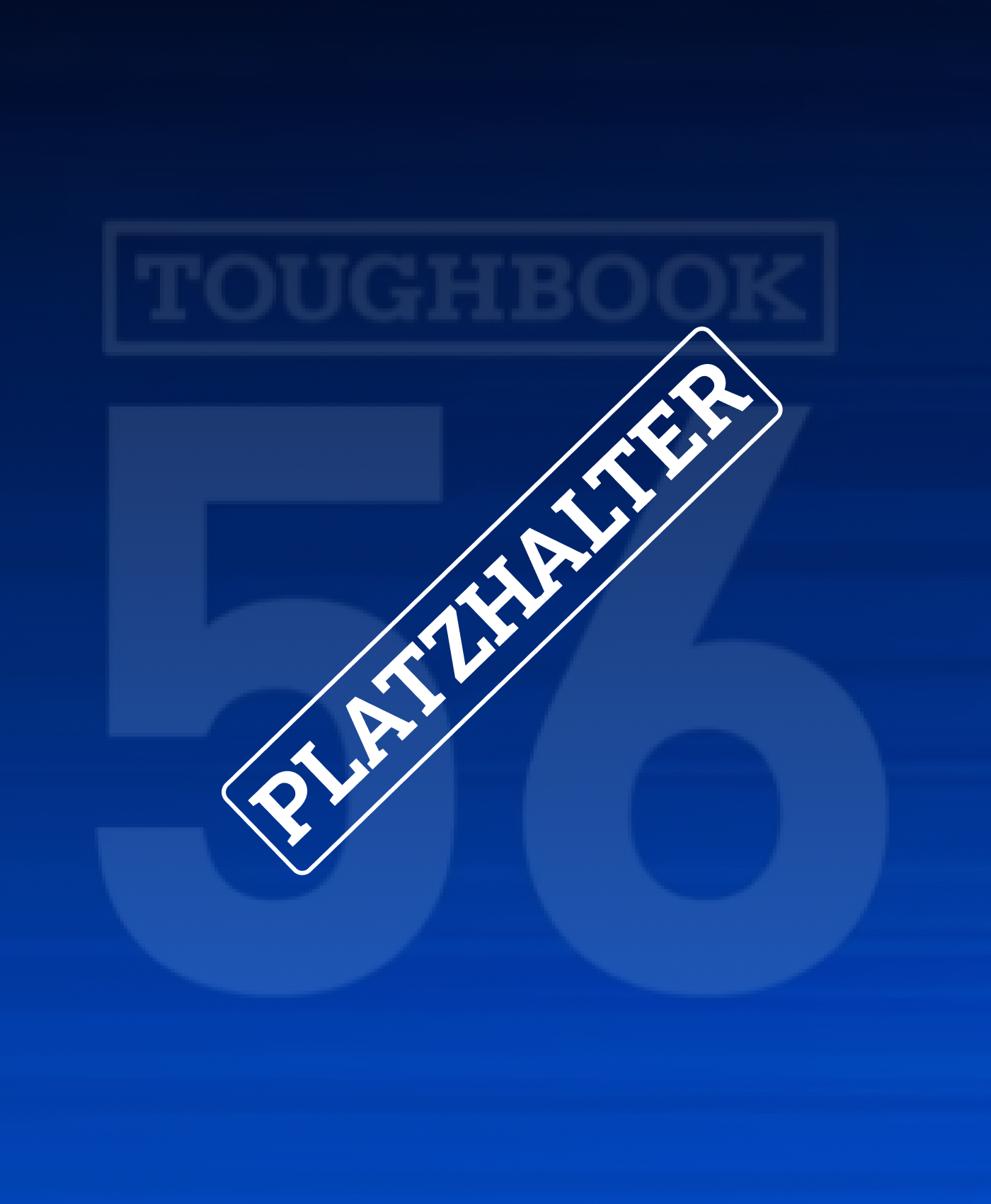 Panasonic TOUGHBOOK 56 Platzhalter